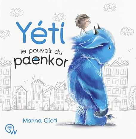 LIVRE ENFANT : Yéti – Le pouvoir du paenkor Relié –   Marina Gioti